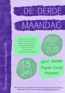 postertje voor de derde maandag, in dit geval 15 juni. van 20:00 t0t 21:30 gaan we papierkunst knippen!